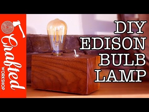 Walnut Edison Bulb Lamp DIY | Crafted Workshop