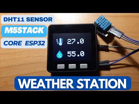 Weather Station Using DHT11 Sensor &amp; M5Stack Core ESP32