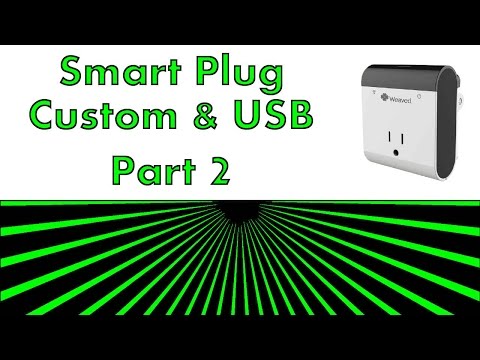 Weaved Smart Plug - Customizing with USB Part 2