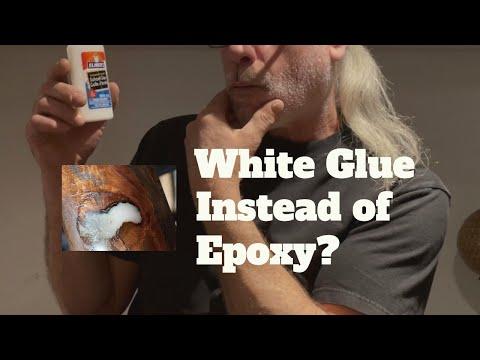 White Glue Instead of Epoxy?