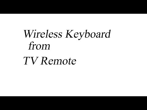 Wireless Keyboard From TV Remote | DIY