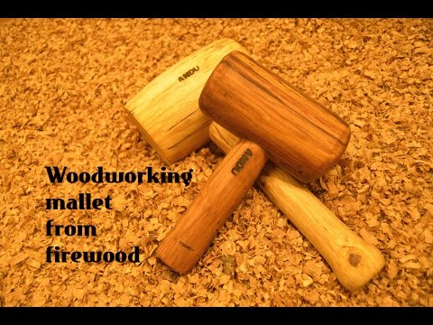 Woodorking mallet from firewood