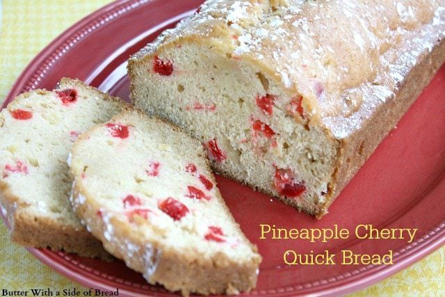 butterwithasideofbreadpineapplecherryquickbread8-2.jpg