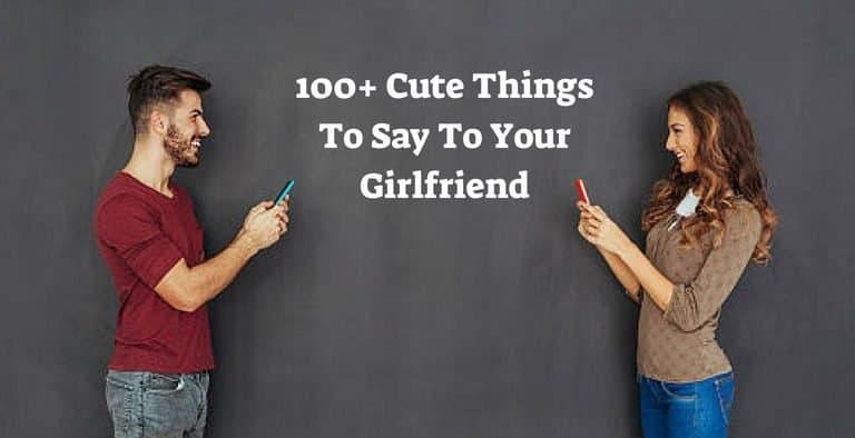 cute-things-to-say-to-your-girlfriend-1-1-768x394.jpg