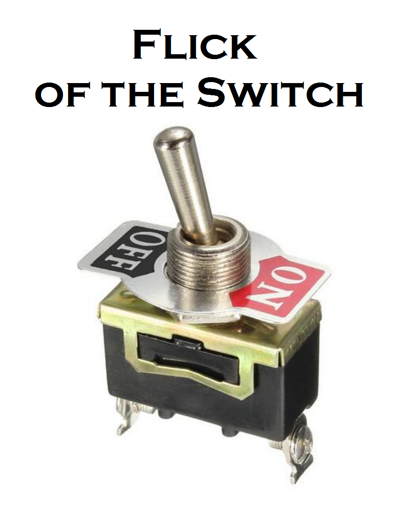 flickoftheswitch.png