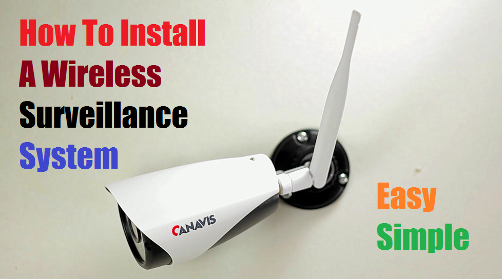 how to install a wireless surveillance security camera system canavis.png