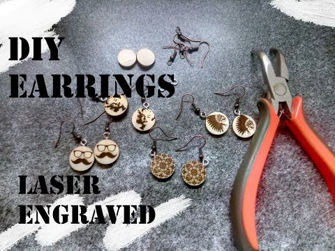 how to make earrings with low power laser engraver