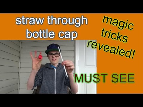 how to stab straw through bottle cap. magic tricks revealed! [MUST SEE]