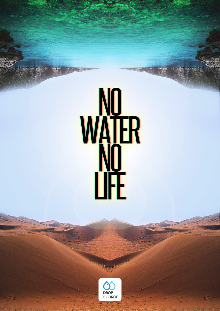 no_water__no_life_by_furkankisa-d4tbpnw.jpg