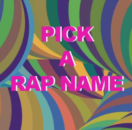 pick a rap name.jpg