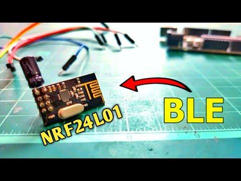 use NRF as a BLE Module | Arduino NRF24L01 Bluetooth Low Energy Tutorial