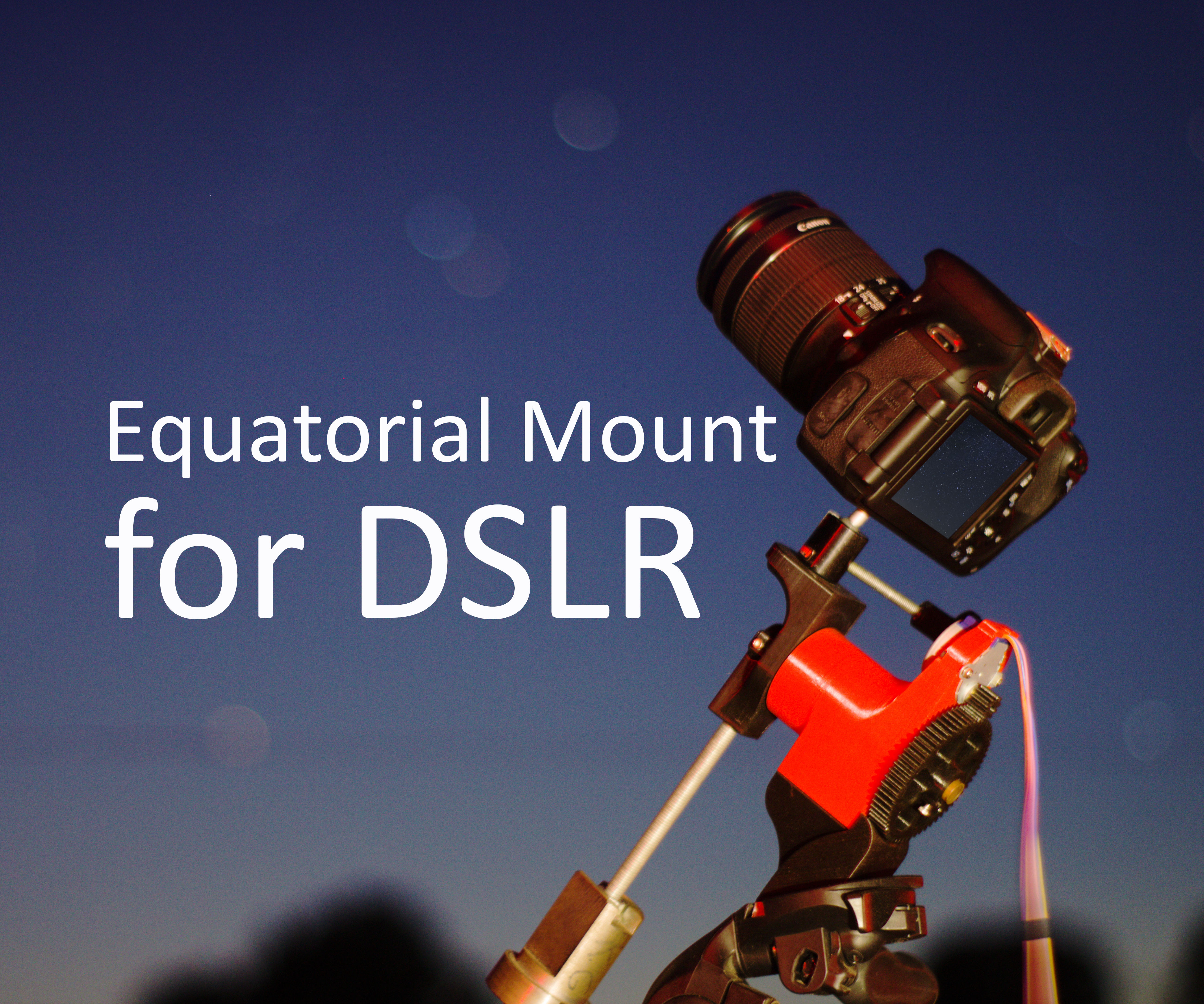3D Adventurer [Equatorial Mount for DSLR]