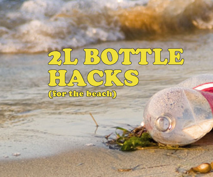 10 beach hacks with 2L bottles