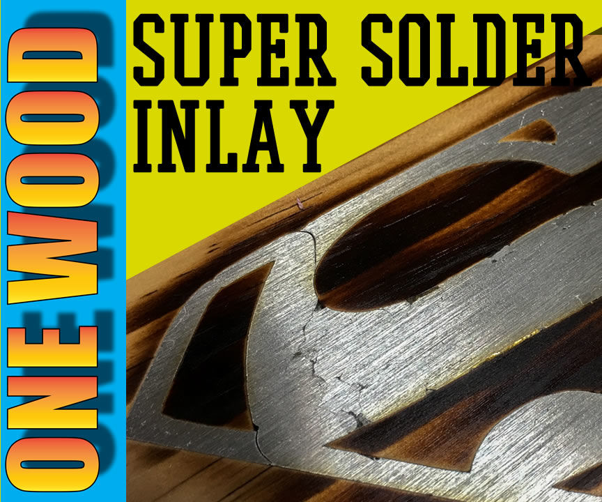 Super Solder Inlay for Your Woodworking Projects