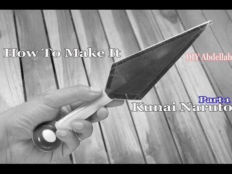 #3 Naruto Kunai Cardboard - How To Make It - DIY Abdellah (Part1)