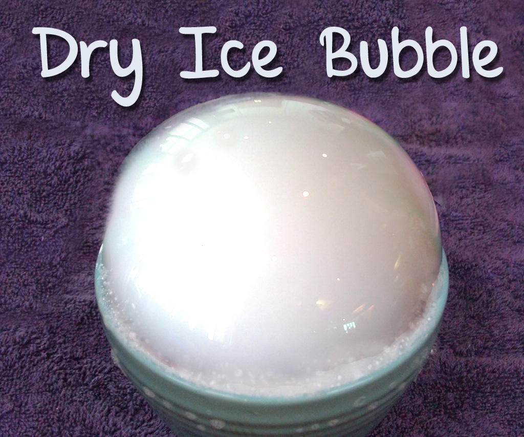 Dry Ice Bubble Project for Kids