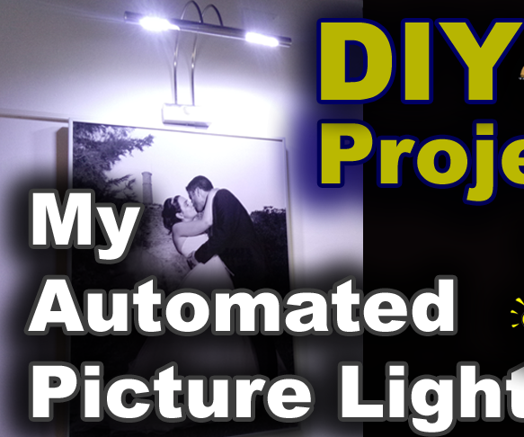 DIY Projects - My Automated Picture Lights