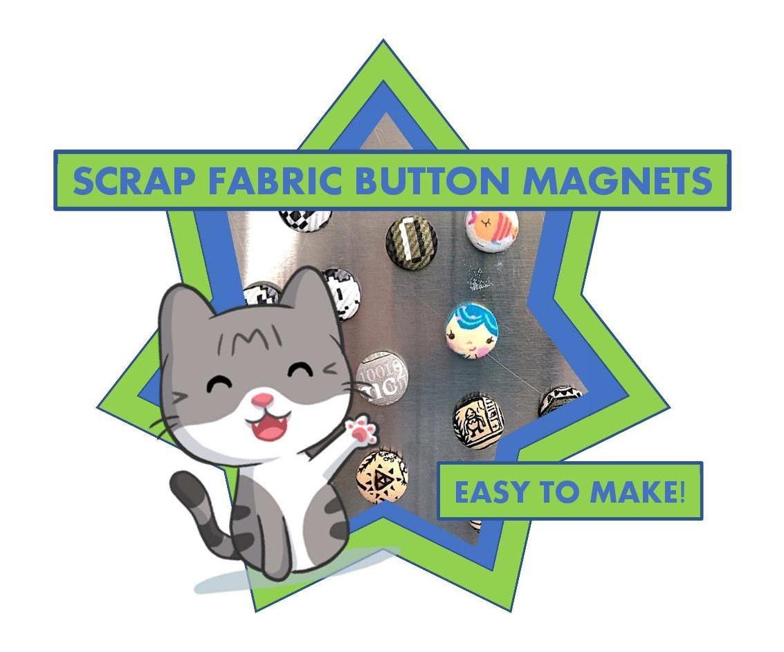 Scrap Fabric Button Magnets
