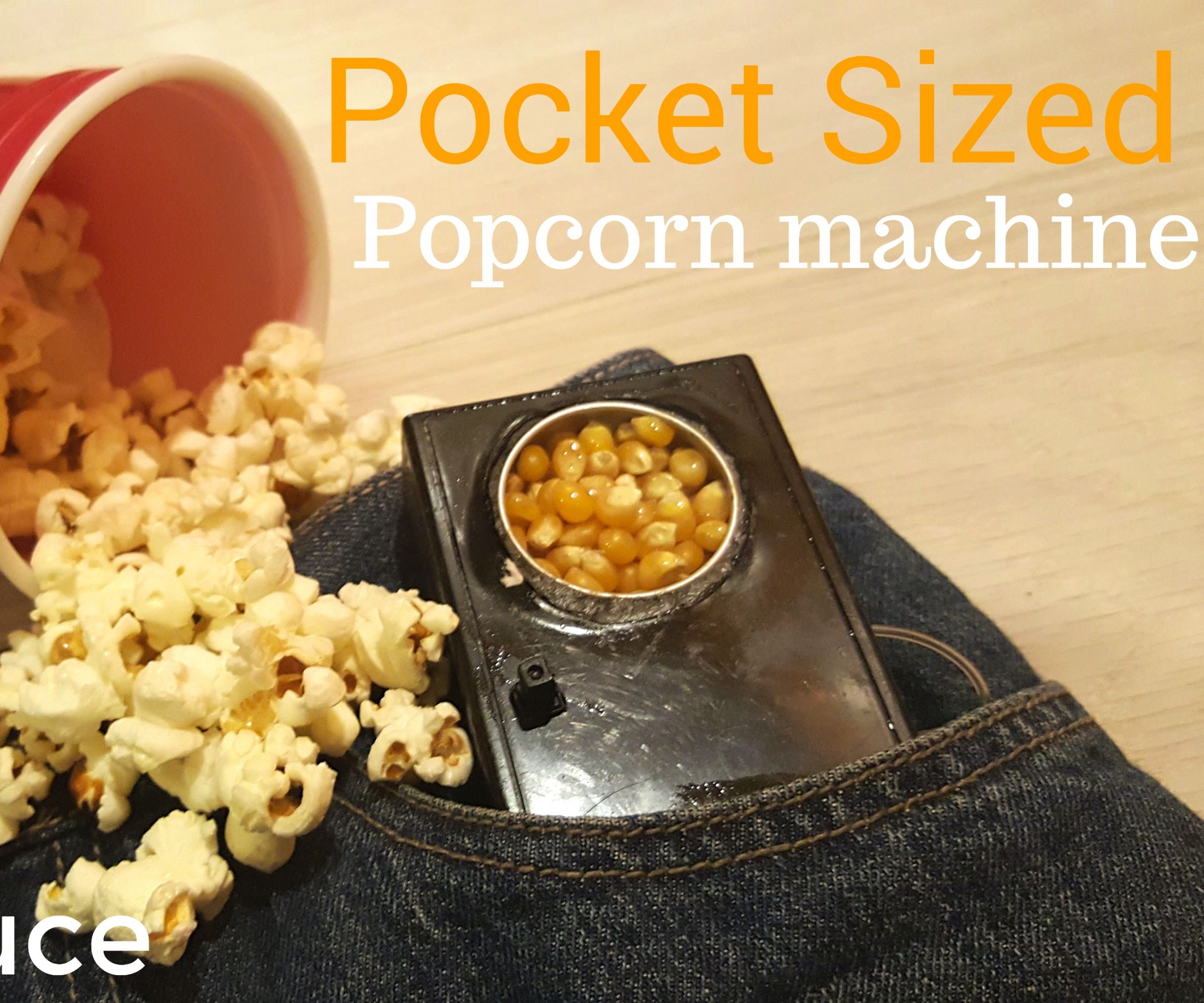 The Pocket Sized Popcorn Machine