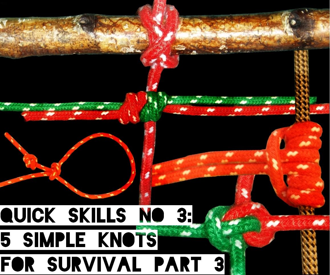 Quick Skills #3: 5 Simple Knots for Survival Part 3
