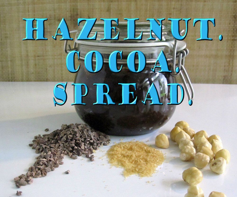 Hazelnut. Cocoa. Spread.