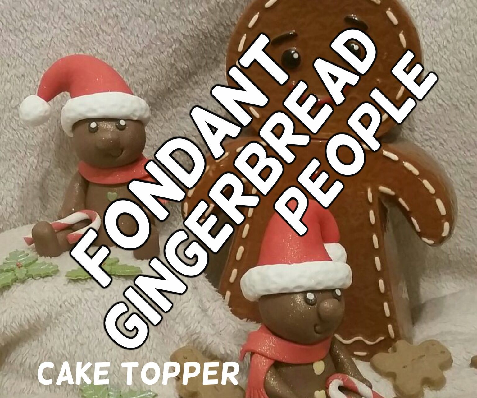 Fondant Gingerbread People - Cake Toppers