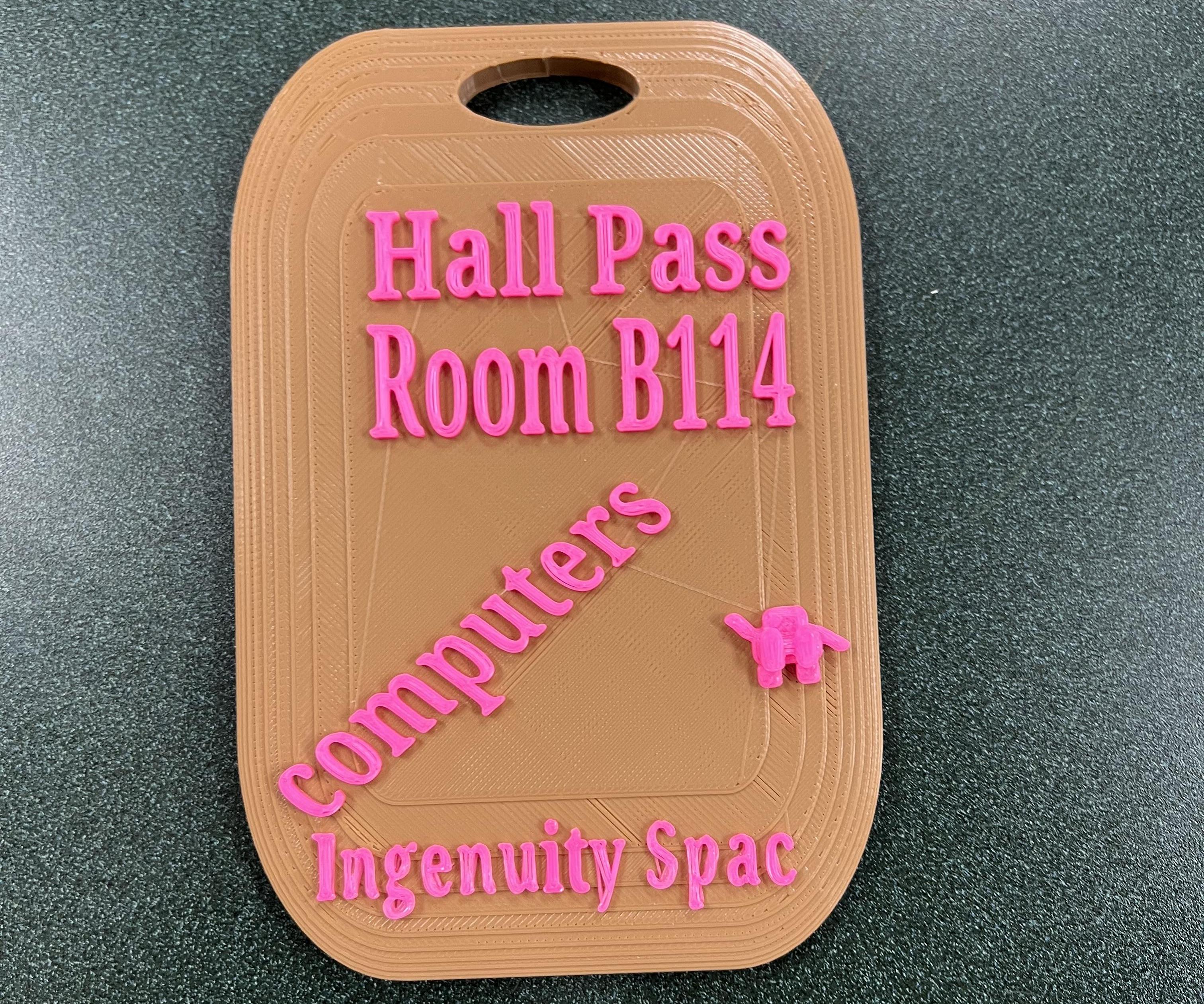 3d Printed Hall Pass