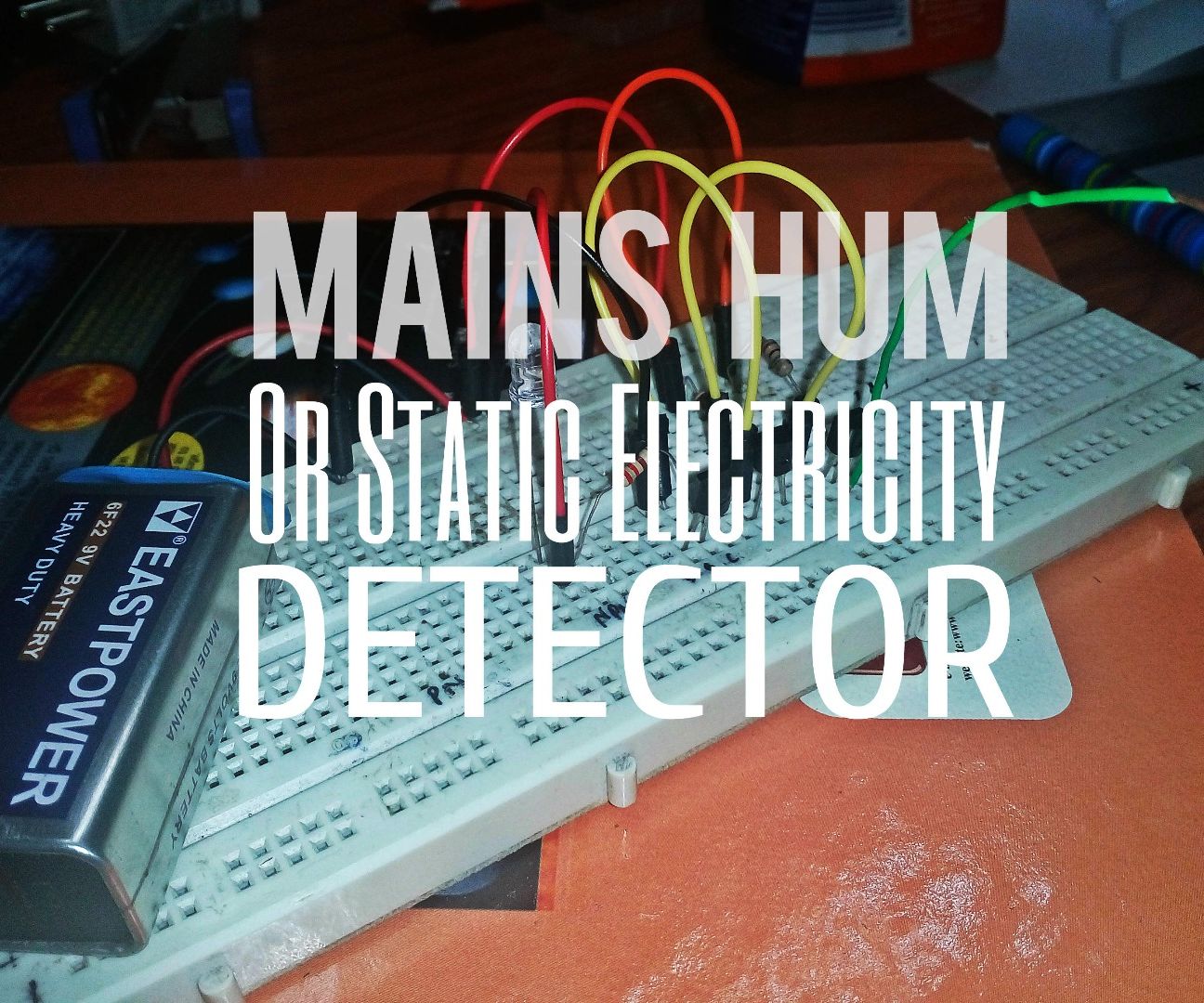 Mains Hum Detector / Static Electricity Detector