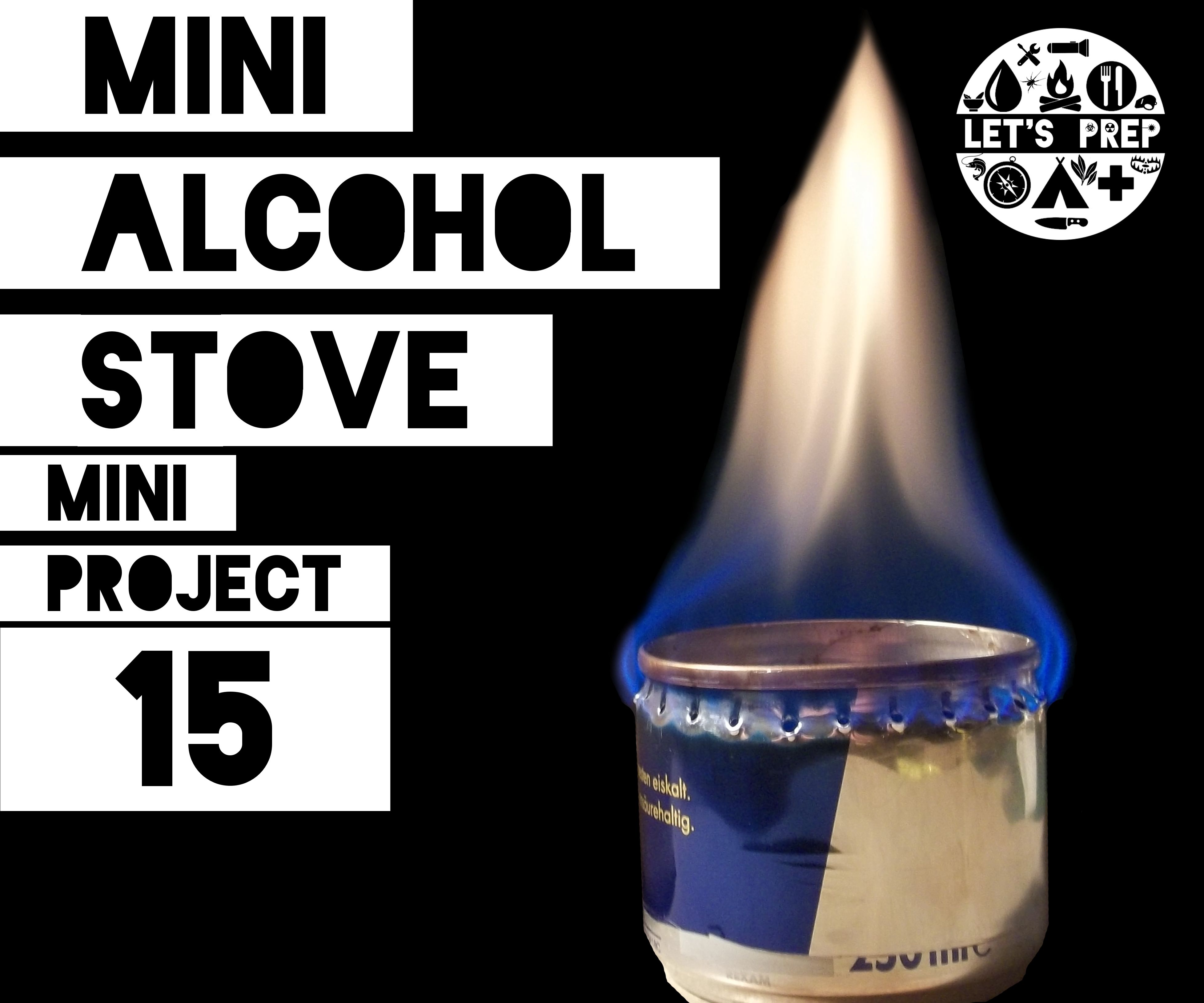 Mini Project #15: Mini Alcohol Stove