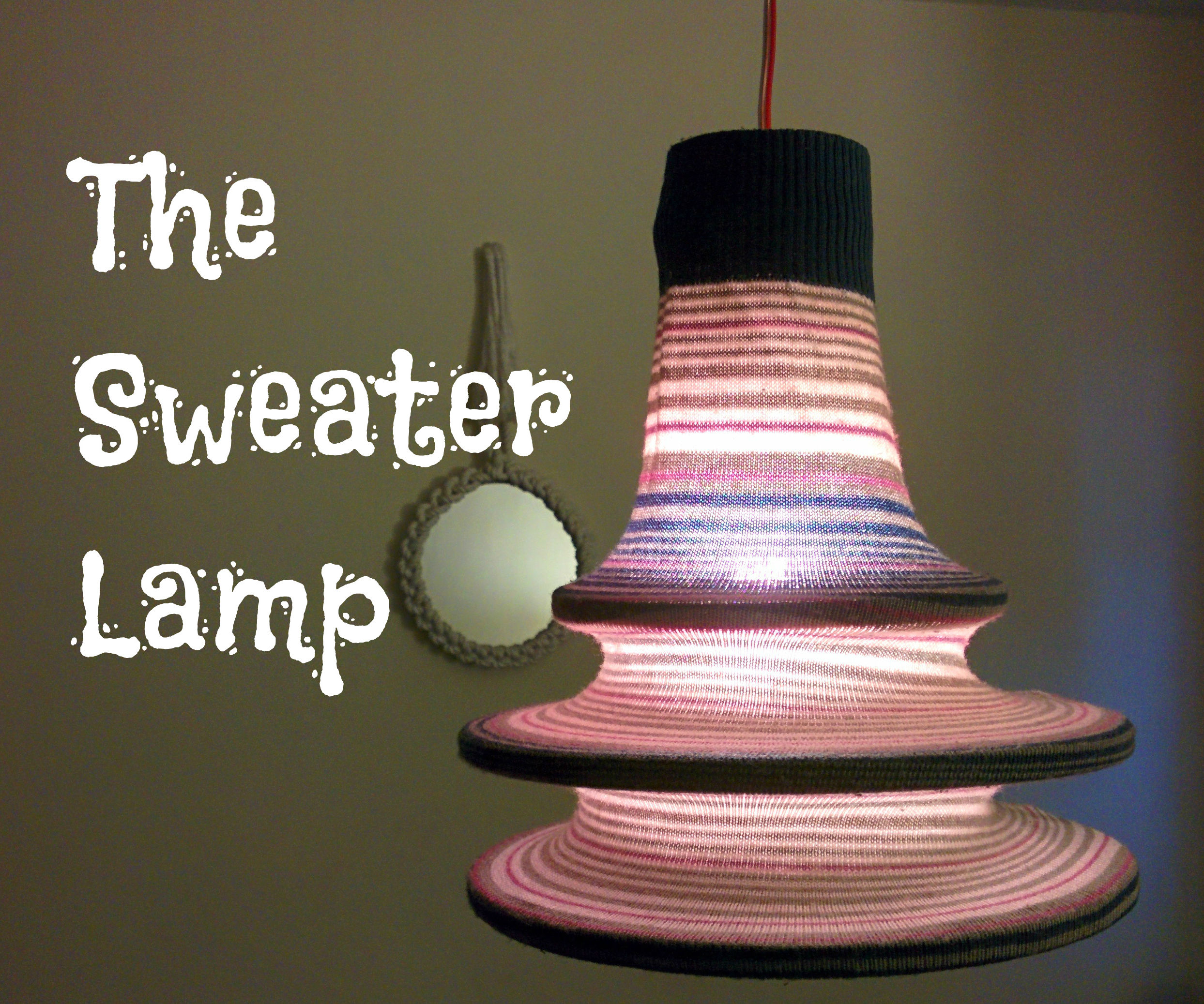 How to make a Sweater Lamp