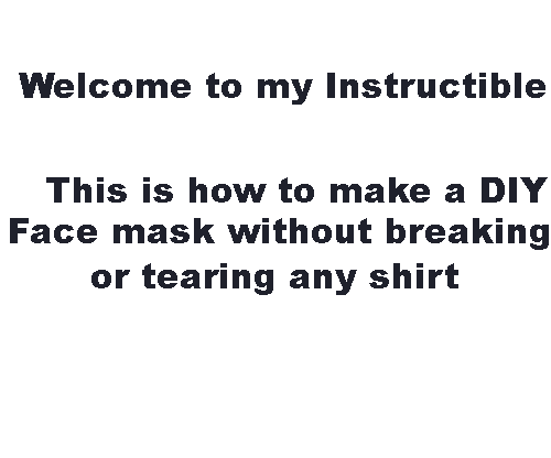 DIY face mask by Chirstopher Setera