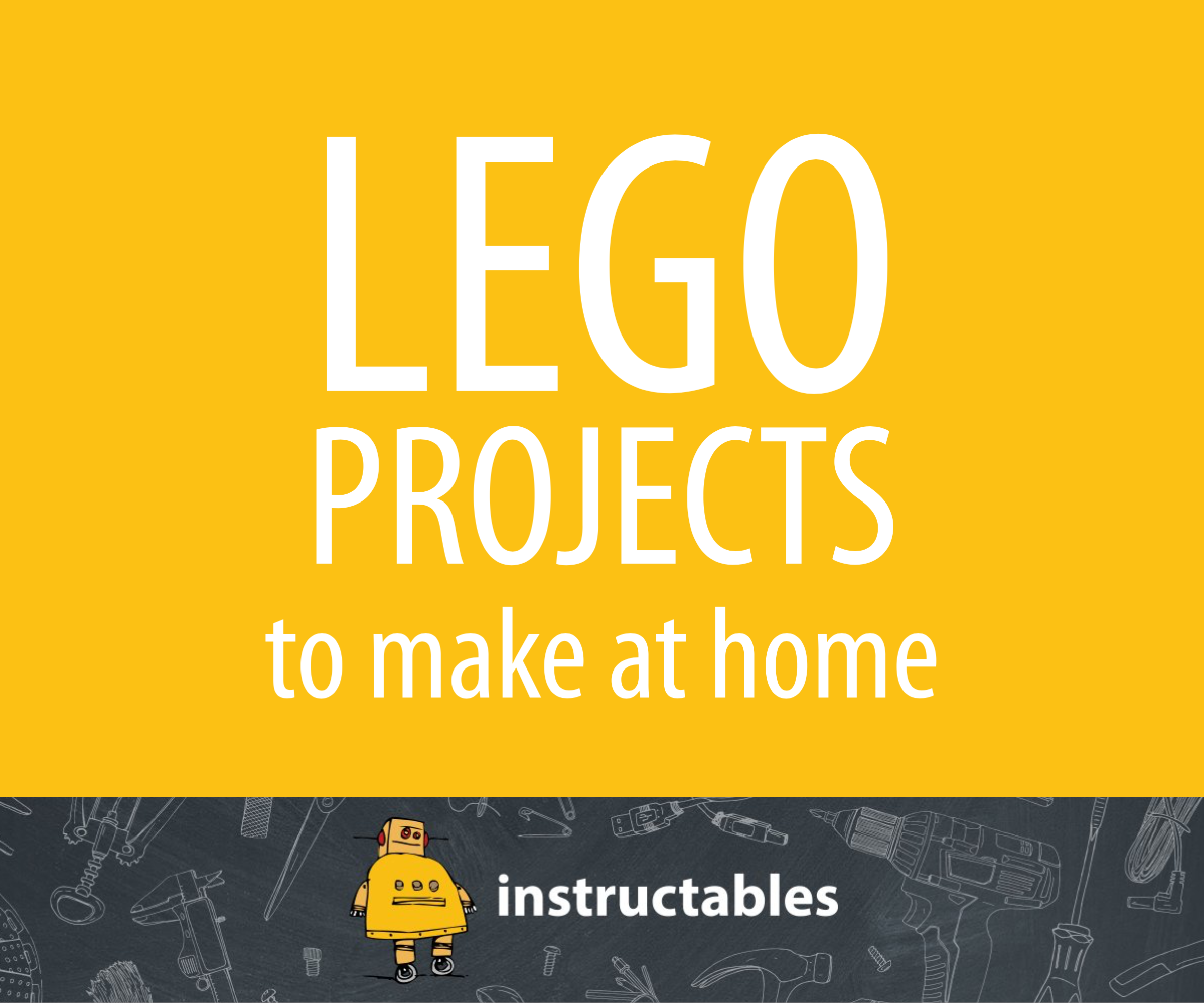 LEGO Projects to Make at Home