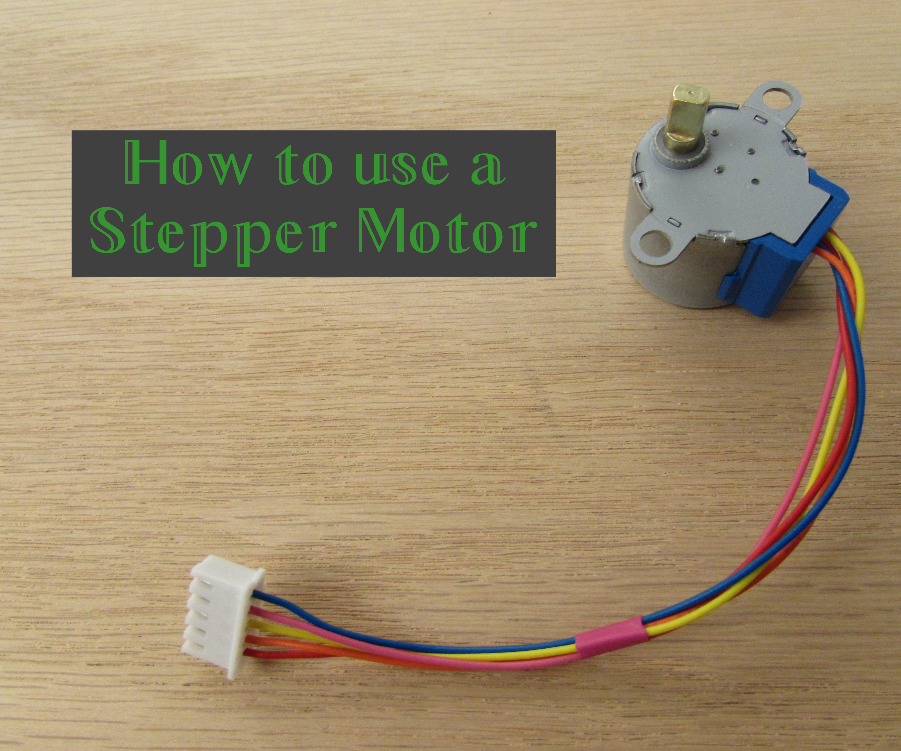 How to Use a Stepper Motor