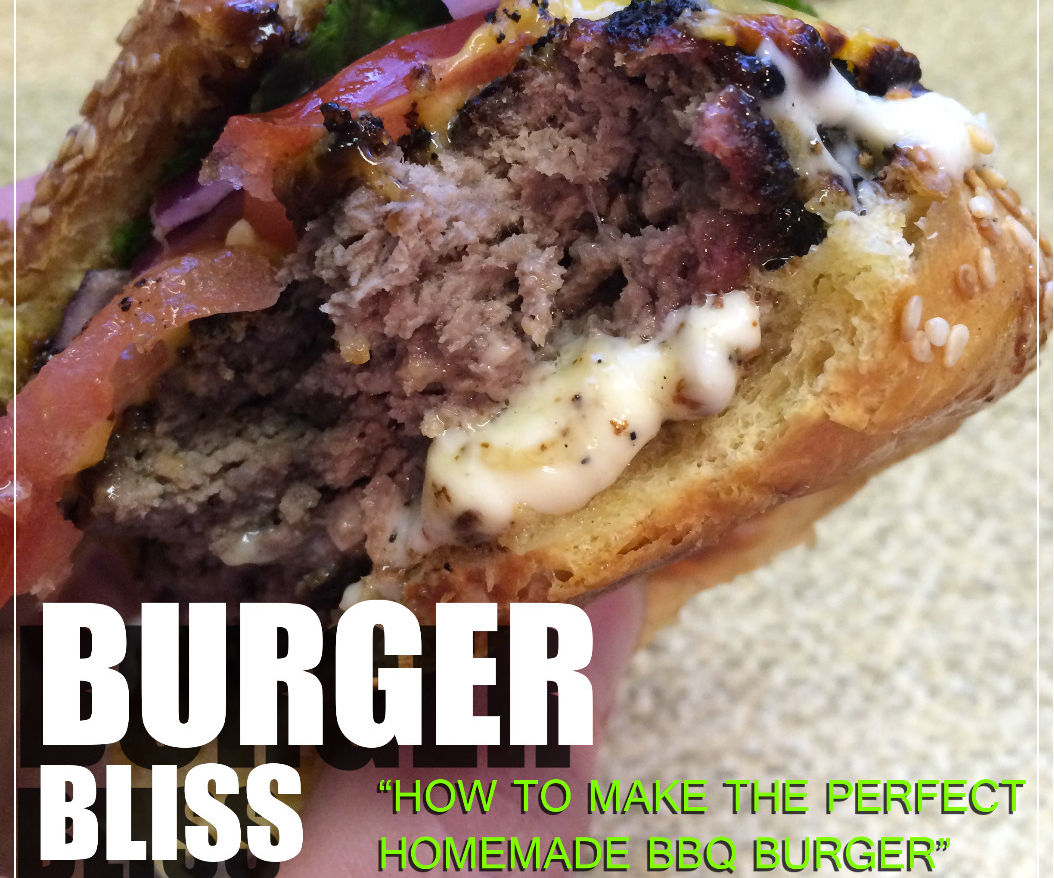 Burger Bliss - How to Make the Perfect Homemade BBQ Burger 