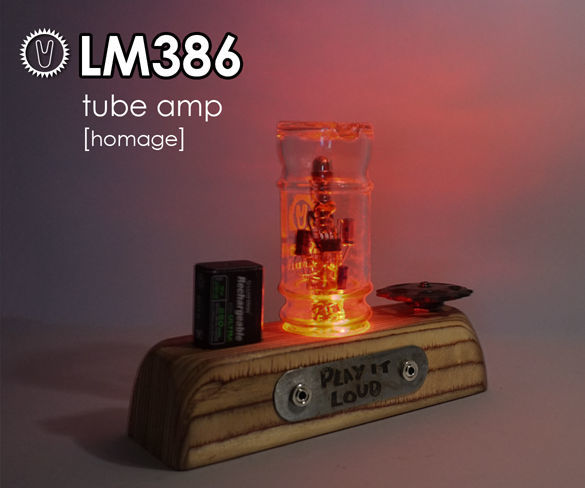 LM386 Tube Amp [homage]