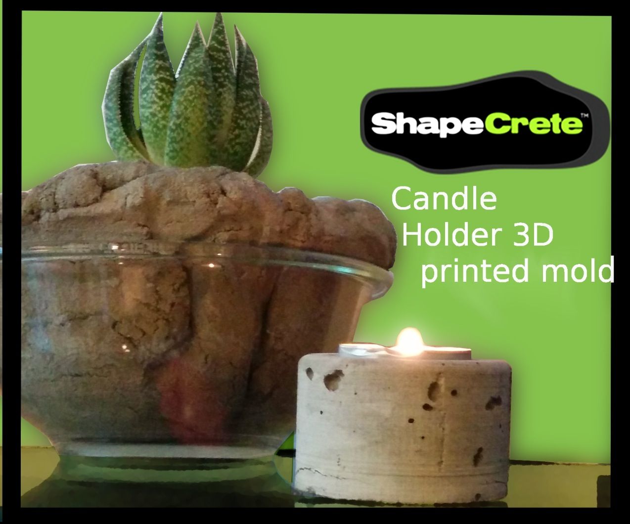 ShapeCrete-3D Printed Mold for a Votive Candle Holder