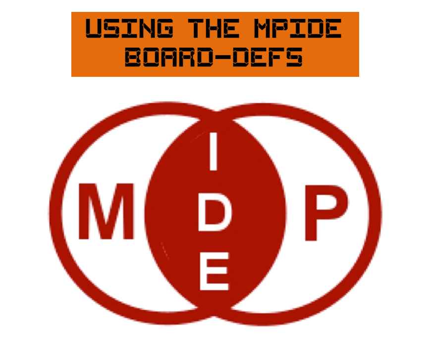 Using the MPIDE Board-Defs