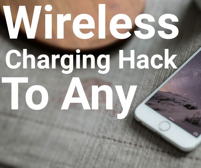 Magnetic Wireless Charging Hack To Any Smartphone For Free !!!