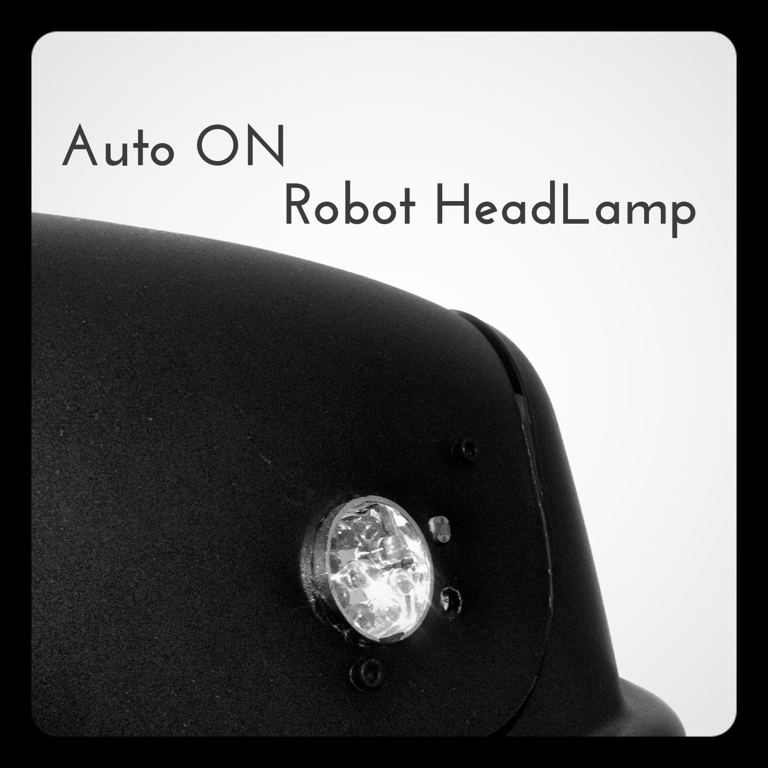 Simple Dark Detect LED Robot's Flashlight 