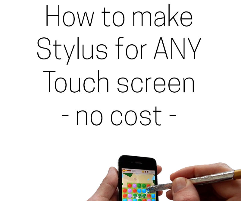 How to make Stylus for any Touch screen