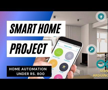 Easiest Home Automation Ever | Make Your Home "Smart" | Arduino Uno FULL Setup | Easy & Cheap