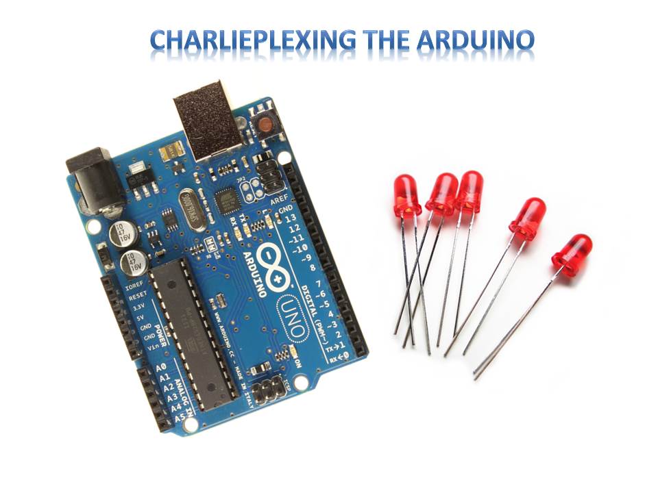 Charlieplexing the Arduino