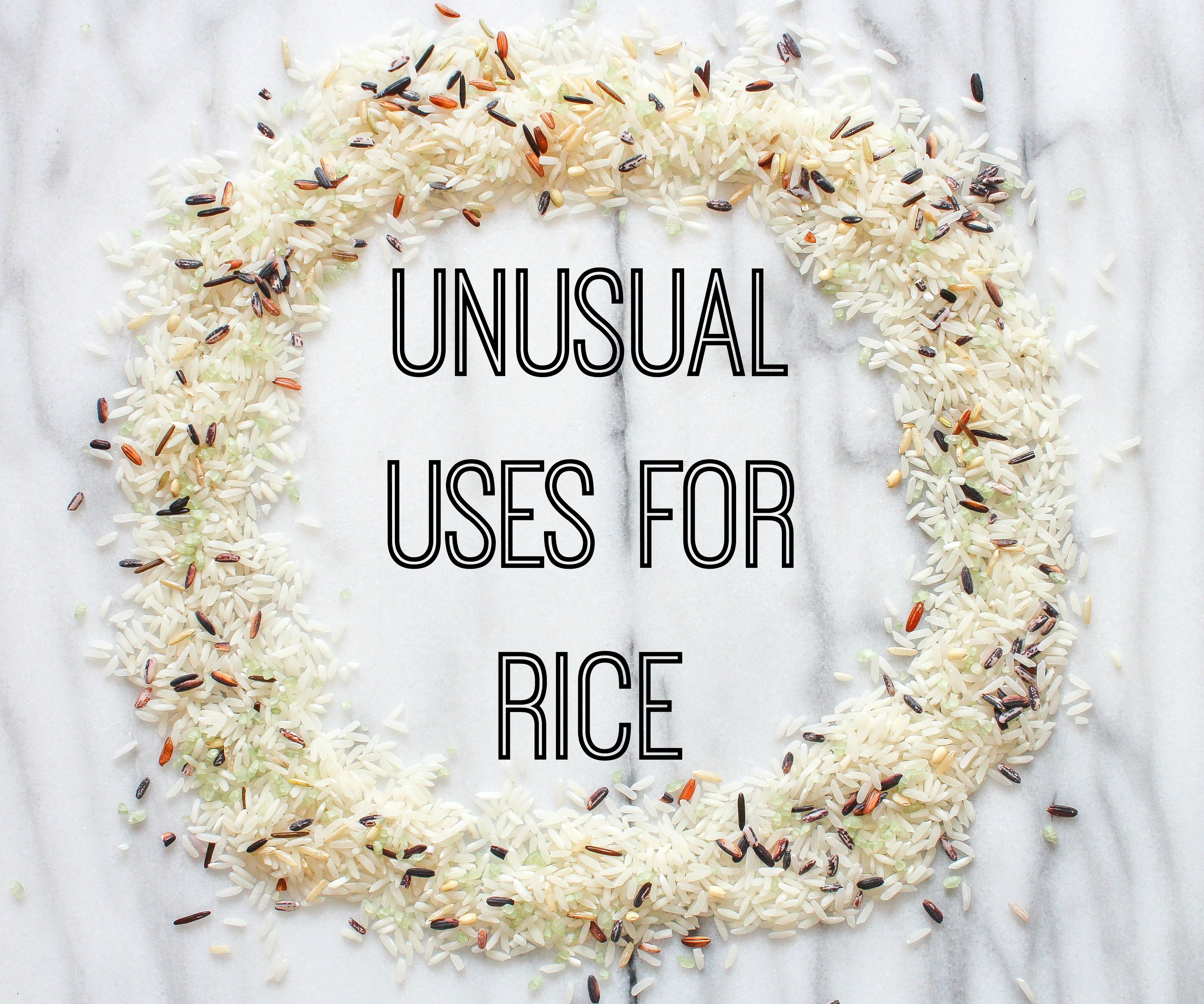 Unusual Uses for Rice