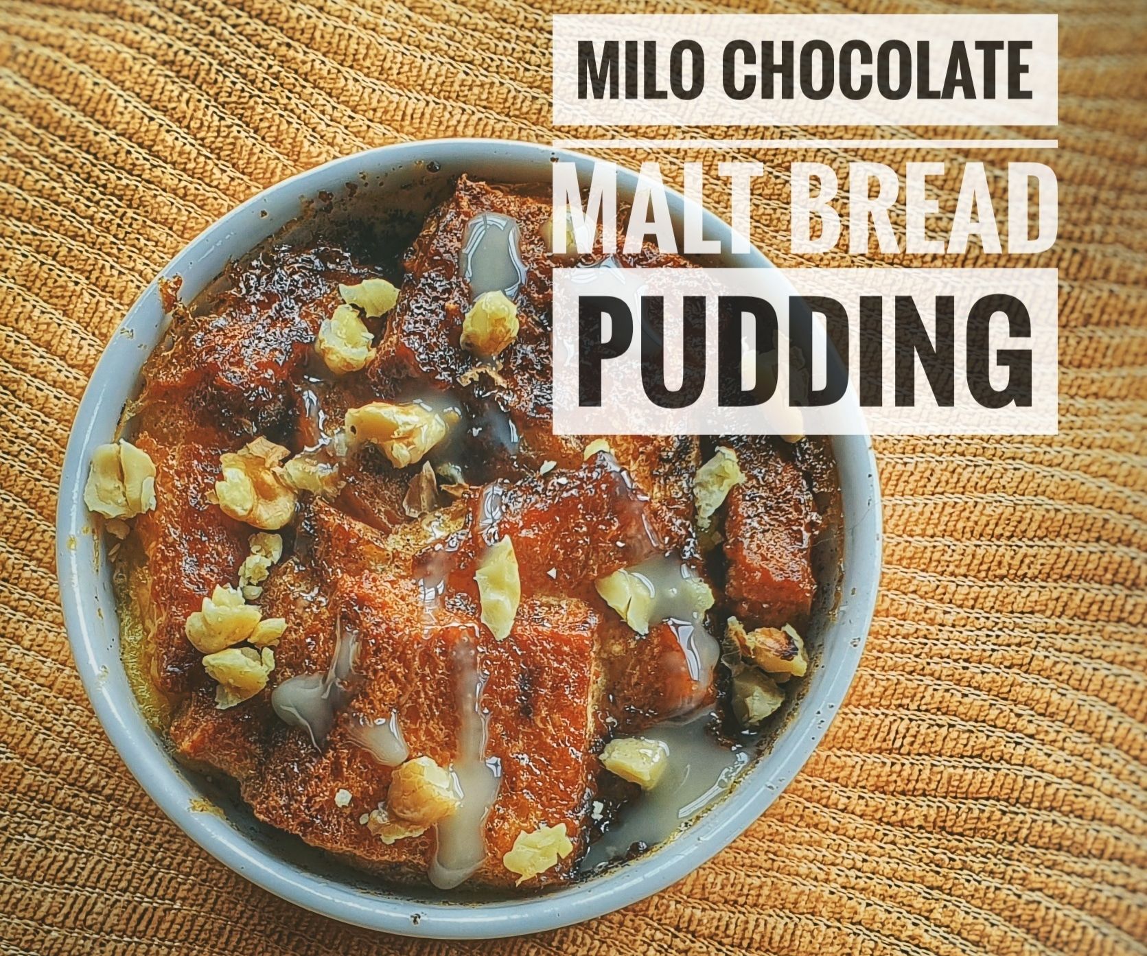3-Ingredients Milo Spread for Easy Chocolate Malt Bread Pudding