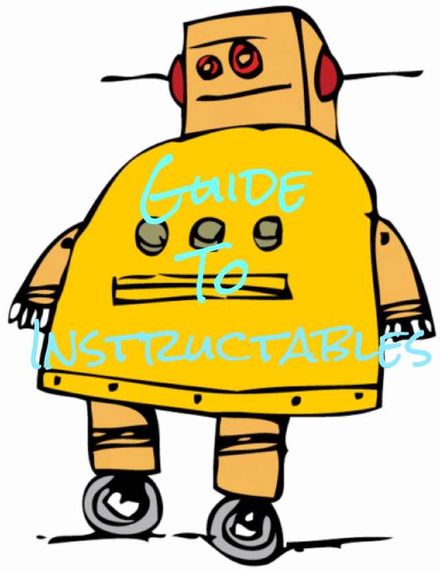 Guide To Instructables