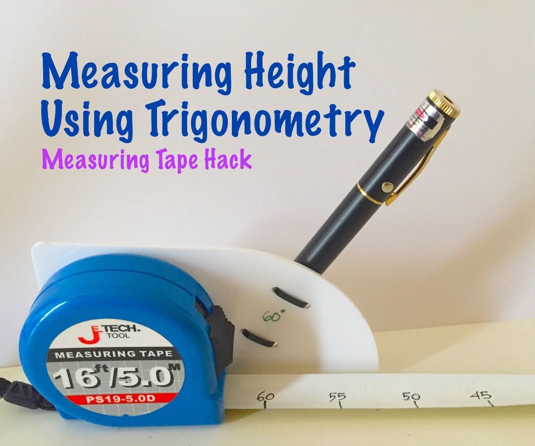 Measuring Height Using Trigonometry (Measuring Tape Hack)