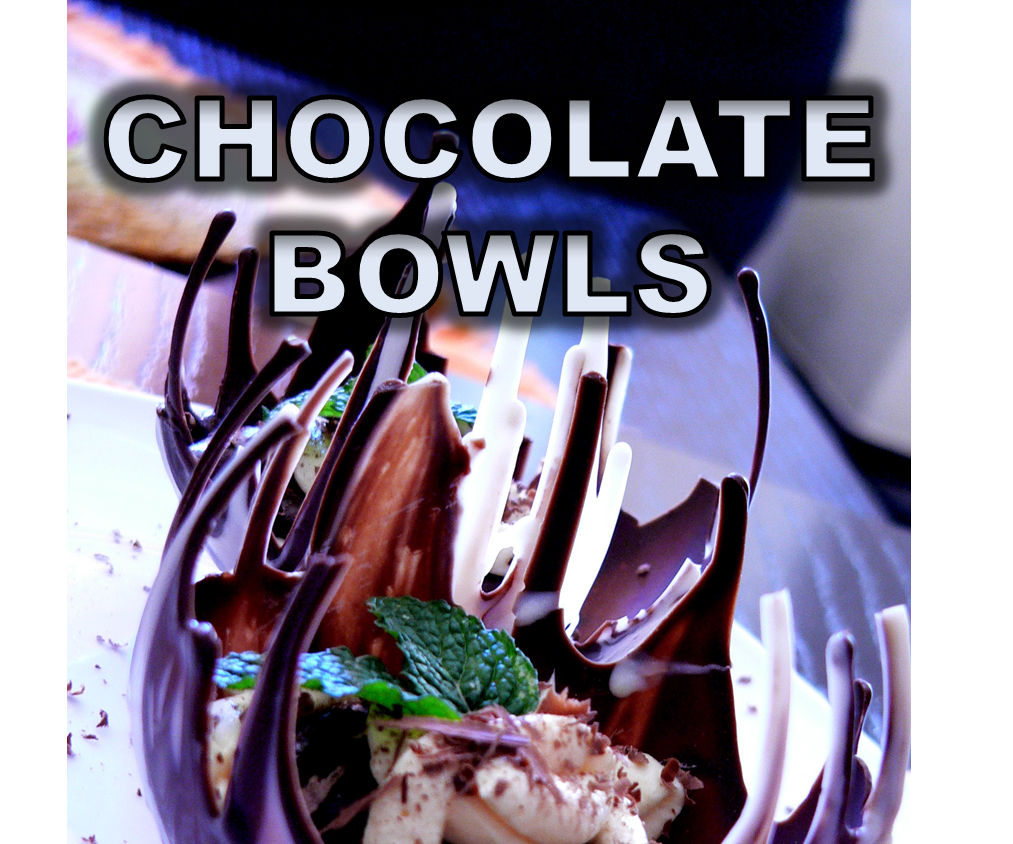 Chocolate Bowls