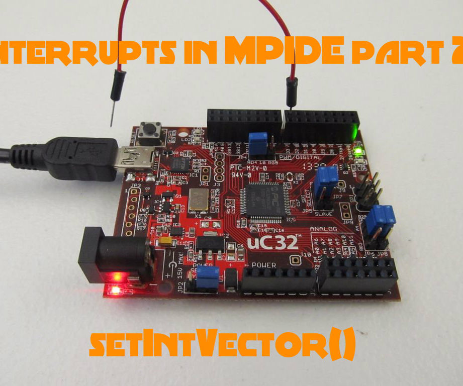 External Interrupts on MPIDE Part 2: SetIntVector()