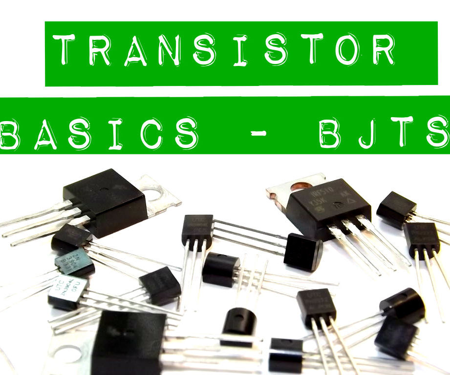 Transistor Basics - BJTs