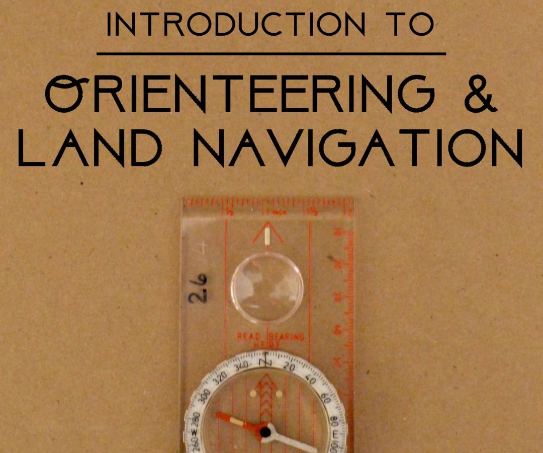 Land Navigation, Orienteering, and Course Construction